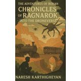 The Adventures of Rohan: Chronicles of Ragnarok: Into the Drone-verse