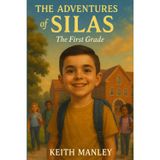 The Adventures of Silas: The First Grade: 8