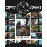 The All Seven Companion Workbook: Runner Rabbit Character Adventure Series