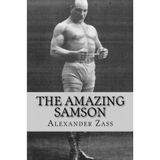 [(The Amazing Samson )] [Author: Alexander Zass] [Oct-2011]
