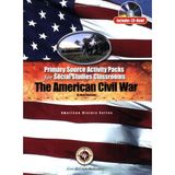 The American Civil War: Primary Source Activity Pack for Social Studies Classrooms