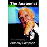 The Anatomist: The Autobiography of Anthony Sampson by Anthony Sampson (2008-09-29)