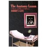 The Anatomy Lesson: A Kurtz And Barent Mystery