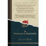 The Ancient Poem of Guillaume De Guileville, Entitled Le Pelerinage De L'homme, Compared With the Pilgrim's Progress of John Bunyan: Edited From the ... Society of Literature, With Illustrations and