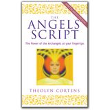 The Angels' Script: The Power of the Archangels at Your Fingertips
