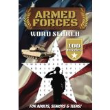 The Armed Forces Word Search: 100 Military-Themed Word Searches with Easy to Read Print About The Army, Air Force, Marines, Navy, and More for Adults, Seniors, and Teens| 6x9 inches