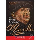 The Art Of Fikret Mualla: Moualla - Yalın Alpay