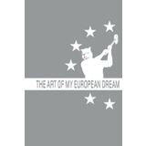 The Art of "my european dream"