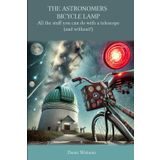 The Astronomers Bicycle lamp: All the stuff you can do with a telescope. *without one!