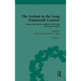 The Asylum in the Long Nineteenth Century: Volume I: Lunacy and Lunatic Asylums