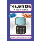 The Aughts 2000s Word Search: 55 Word searches Puzzles about the 2000s | 6X9 inches, 110 pages, 495 words | The Perfect, Entertaining & Educational Gift for millenials and Gen Z