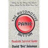 The Automotive Panic Button: Roadside Survival Guide