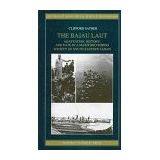 The Bajau Laut: Adaptation, History, and Fate in a Maritime Fishing Society of South-Eastern Sabah (South-East Asian Social Science Monographs)