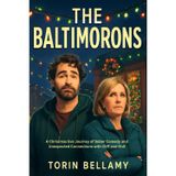 THE BALTIMORONS: A Christmas Eve Journey of Sober Comedy and Unexpected Connections with Cliff and Didi