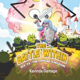 The Battle Within: HIV vs. The Immune Kingdom