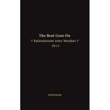 The Beat Goes On: Kalendarium toter Musiker für das Jahr 2014 (suhrkamp taschenbuch)