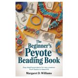 The Beginner's Peyote Beading Book: Easy Beading Projects for New Creators from Basics to Beautiful