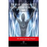 The Belief In Immortality And The Worship Of The Dead Vol 1 James George Frazer-Platanus Publishing