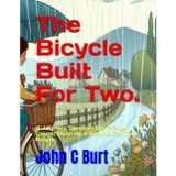 The Bicycle Built For Two.: A Journey Through the French Countryside on a Bicycle For Two People.