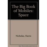 The Big Book of Mobiles: Space