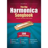 The Big Harmonica Songbook: Popular and Rare Folk Tunes, 200 Songs & Recordings