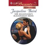 The Billionaire's Blackmailed Bride (Red-Hot Revenge, 20, Band 2733)