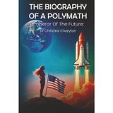 The Biography of a Polymath: The Empress Of The Future
