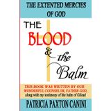The BLOOD and the Balm: The Extended Mercies of God
