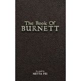 The Book of BURNETT: 42 Truths for Living Life Well, Fully, and Without Regret