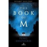The Book of M Kıyamet Başlıyor - Peng Shepherd