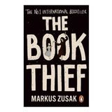 the Book Thief the Life Affirming Number One İnternational Bestseller