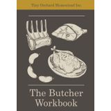 The Butcher Workbook: Record Your Cuts, Track Your Yield, Document Your Curing, Jerky, Bacon and Sausage Recipes (Homesteading Workbooks)