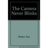 The Camera Never Blinks
