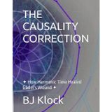 The Causality Correction: ✦ How Harmonic Time Healed Gödel's Wound ✦