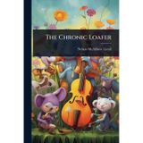 The Chronic Loafer