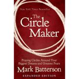 The Circle Maker: Mark Batterson'dan Dua Eden Çemberler ve En Büyük Fears, Karton Kitap