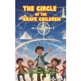 The Circle of the Brave Children: 14 Stories to grow and illuminate the World (Children's Eyes, Band 14)