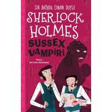 The Çocuk Sherlock Holmes Sussex Vampiri Sir Arthur Conan Doyle 9 - 12 Yaş Çocuk Öykü Kitabı