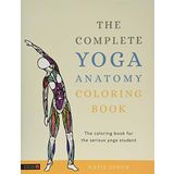 The Complete Yoga Anatomy Coloring Book