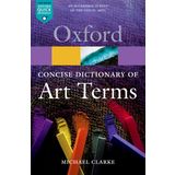 The Concise Oxford Dictionary of Art Terms