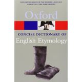 The Concise Oxford Dictionary of English Etymology
