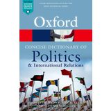 The Concise Oxford Dictionary of Politics and International Relations