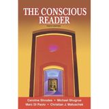 The Conscious Reader Shrodes Late, Caroline F.; Shugrue, Michael F.; DiPaolo, Marc F. and Matuschek, Christian