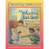 The Creative Curriculum for Infants & Toddlers by Amy Laura Dombro (1997-08-04)