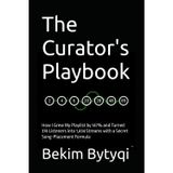 The Curator's Playbook: How I Grew My Playlist by 147% and Turned 374 Listeners into 1,434 Streams with a Secret Song-Placement Formula