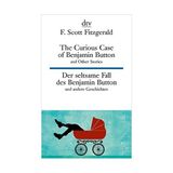 The Curius Case Of Benjamin Button And Other Stories / Der Seltsame Fall Des Benjamin Button Und Andere Erzahlungen (Zweisprachig) - F. Scott Fitzgerald
