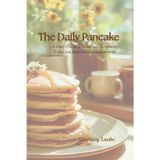 The Daily Pancake: A daily prayer journal to help you focus on what matters most.