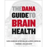The Dana Guide to Brain Health Bloom, Floyd; Bloom, Floyd et al; Beal, Flint; Kupfer, David J.; Bloom, Floyd E. and Beal, M. Flint