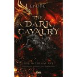 The Dark Cavarlry / Kara Süvari Bir İntikam Avı / Epope