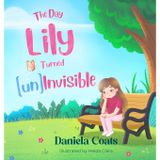 The Day Lily Turned (un)Invisible